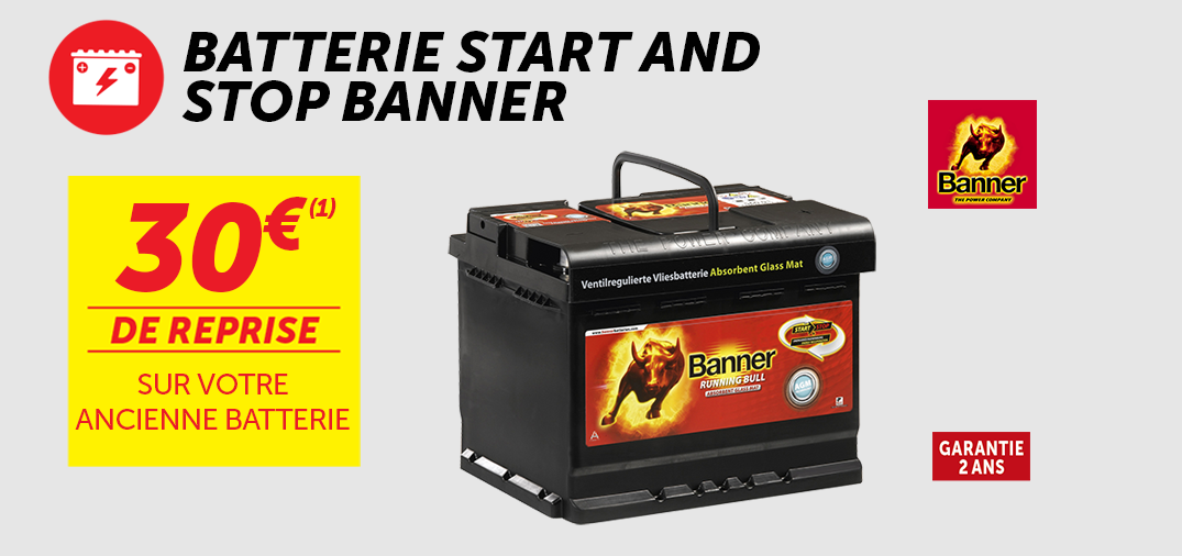  30 € DE REPRISE SUR VOTRE ANCIENNE BATTERIE
