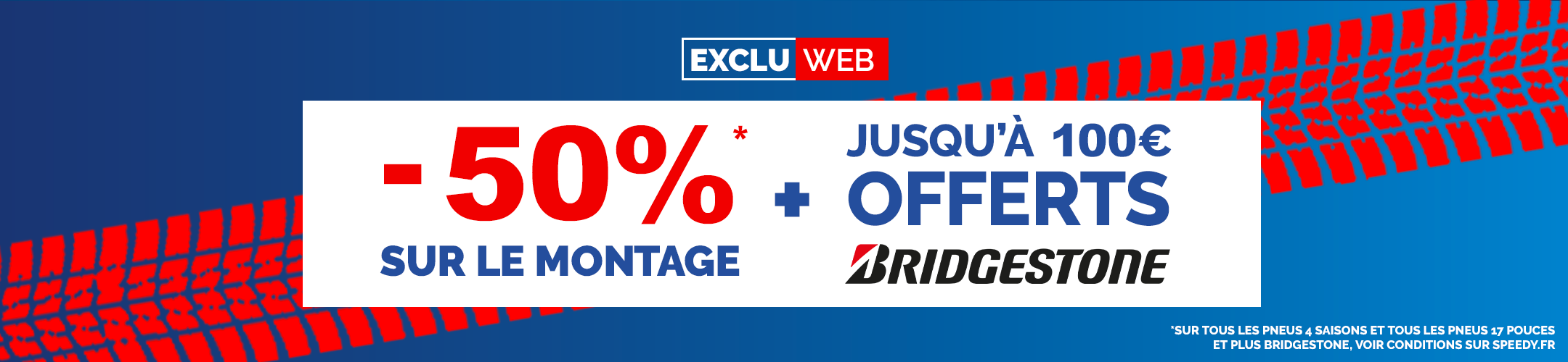 Pneus Bridgestone: -50% sur le montage et jusqu'à 100€ offerts* !
