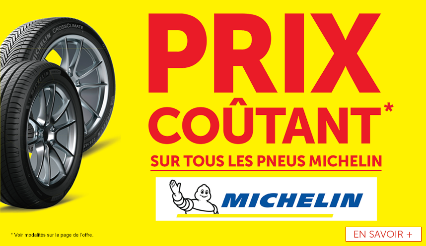 Prix coûtant sur tous les pneus Michelin